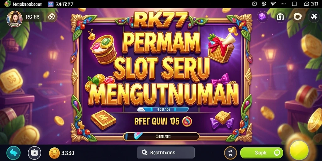 Screenshot gameplay menunjukkan keseruan bermain Slot RK77.